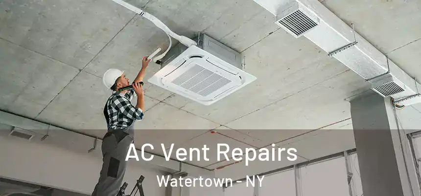  AC Vent Repairs Watertown - NY