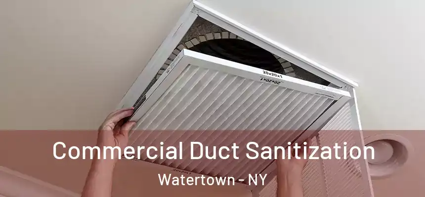  Commercial Duct Sanitization Watertown - NY